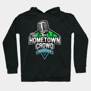 The Hometown Crowd Podcast Hoodie